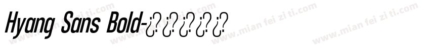 Hyang Sans Bold字体转换